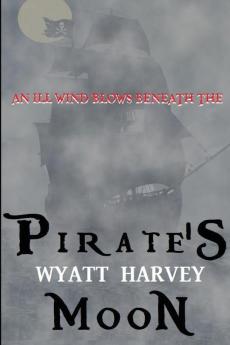 Pirate's Moon: Book Two of the Mick Priest Novels: 2