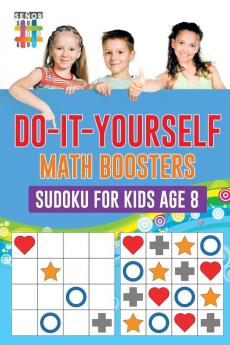 Do-It-Yourself Math Boosters | Sudoku for Kids Age 8