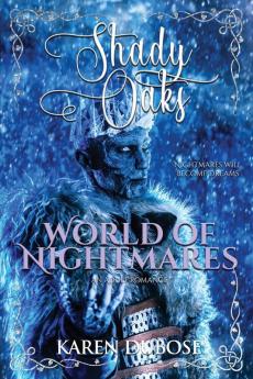 World of Nightmares: An Adult Romance: 9 (Shady Oaks)