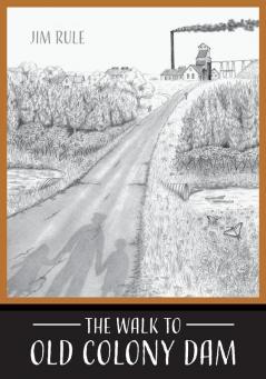 The Walk to Old Colony Dam