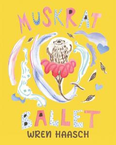 Muskrat Ballet