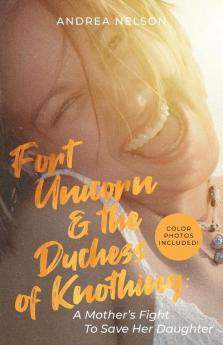 Fort Unicorn and the Duchess of Knothing