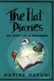 THE HAT DIARIES™ The Secret Life of Ryan Rigbee