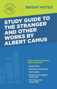 Study Guide to The Stranger and Other Works by Albert Camus (Bright Notes)