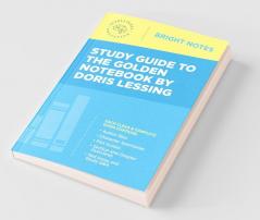 Study Guide to The Golden Notebook by Doris Lessing