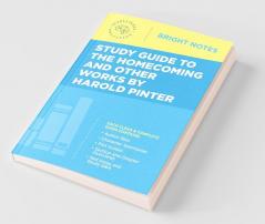 Study Guide to The Homecoming and Other Works by Harold Pinter