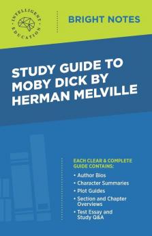 Study Guide to Moby Dick by Herman Melville (Bright Notes)