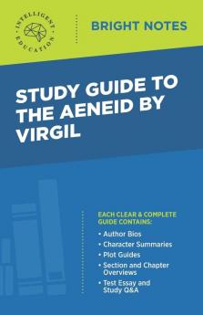 Study Guide to The Aeneid by Virgil (Bright Notes)