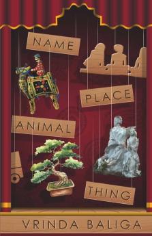 Name Place Animal Thing : A Collection Of Short Stories