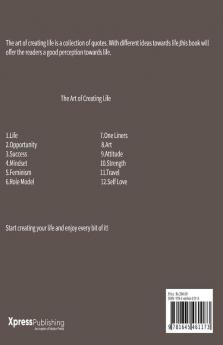 The Art Of Creating Life: Step Towards A Better Life