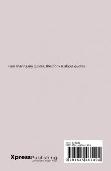 My Quote Book : My words My Quotes