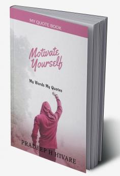 My Quote Book : My words My Quotes