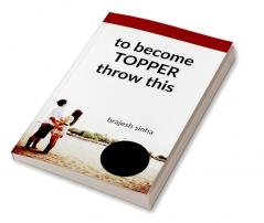 to become TOPPER throw this book