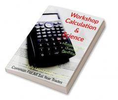 Workshop Calculation and Science : Common for all Trades