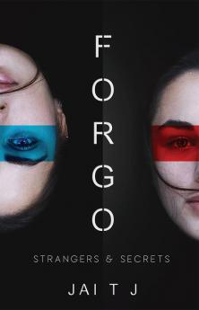 Forgo : Strangers &amp; Secrets