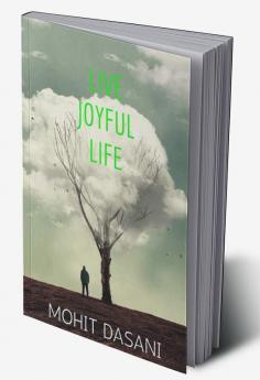 live joyful life : make your life joyful