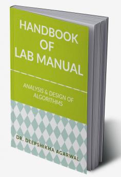 Handbook of Lab Manuals for Analysis and Design of Algorithms