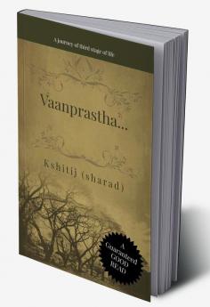 Vaanprastha...(english version) : ...a journey of third stage of life