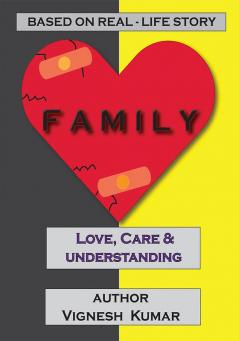 Family: Love Care &amp; Understanding : Real Life Story