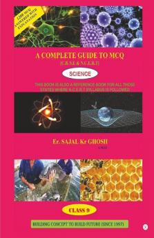 A Complete Guide To Mcq (Science) Class 9 (C.B.S.E)