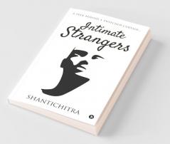 Intimate Strangers : A Peek Behind A Twitched Curtain…