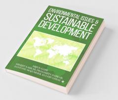 Environmental Issues & Sustainable Development