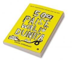 50 PAISE WALI DUNIYA : Short inspirational stories from the 90's