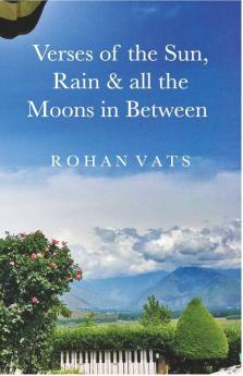 Verses Of The Sun Rain & All The Moons In Between