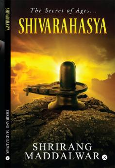 Shivarahasya : The secret of Ages...