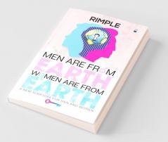 Men Are From Earth Women Are From Earth: A New Scripture For Men And Women