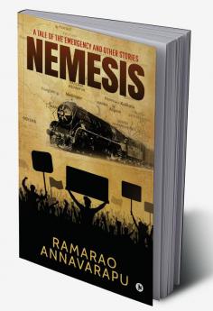 Nemesis : A Tale of the Emergency and Other Stories