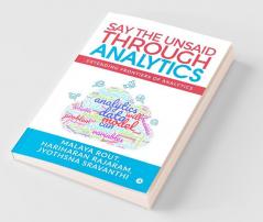 Say The Unsaid Through Analytics