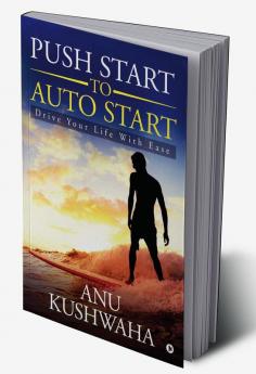 Push Start to Auto Start : Drive your Life with Ease