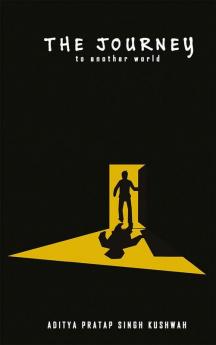 The Journey To Another World