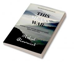 This Means War : Poems that never should have been written.