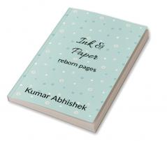 Ink & Paper : reborn pages