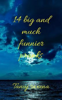 14 big and much funnier pranks