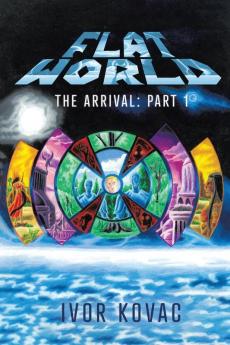 Flat World: The Arrival: Part 1