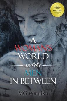 A Woman's World and the Men In-Between