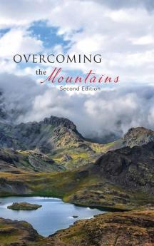 Overcoming the Mountains: Second Edition