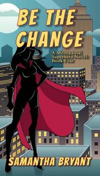 Be the Change