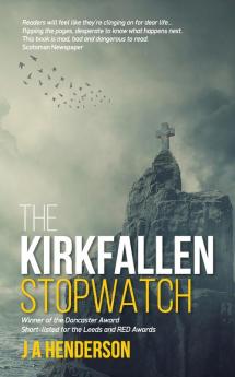 The Kirkfallen Stopwatch: 3 (A Dark Scotland Thriller)