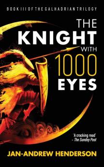 The Knight With 1000 Eyes: 3 (The Galhadrian Trilogy)