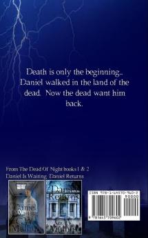 Daniel Awakens A Ghost Story Begins Extended Edition: 3 (From the Dead of Night)