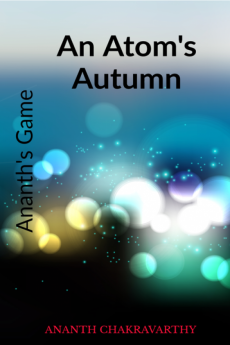 An Atom's Autumn : A talk with yourself on my thoughts