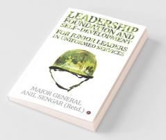 Leadership Foundation And Self-Development For Junior Leaders In Uniformed Services