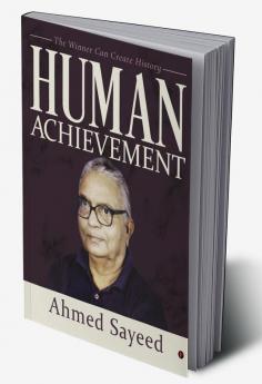 Human Achievement : The winner can create History