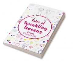 Tales of Twinkling Tweens