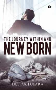 The Journey within and New Born