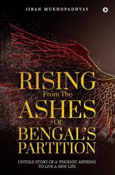 Rising From the Ashes of Bengal's Partition